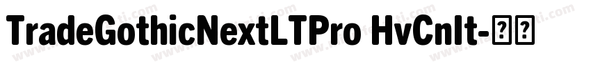 TradeGothicNextLTPro HvCnIt字体转换